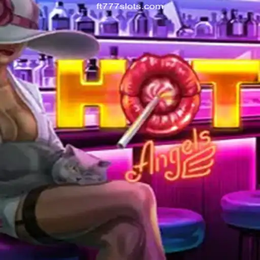 HotAngels - A Thrilling Gaming Adventure with FT777