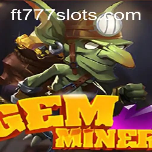 Discover the Thrill of GemMiner: Unveiling the Secrets of a Unique Game Experience