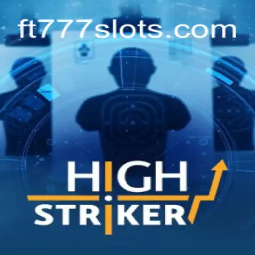 Unveiling HighStriker: A Thrilling Gaming Experience with FT777⭐️, The Best Betting Platform in Brazil