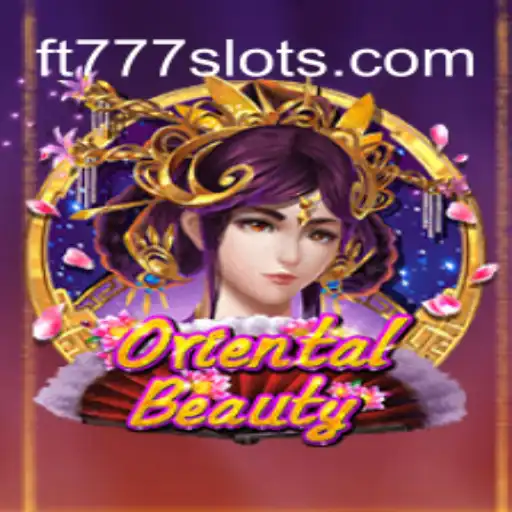 Discovering OrientalBeauty: An In-Depth Look at This Thrilling Game on FT777⭐️