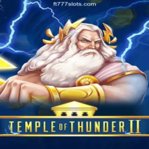TempleofThunderII: An Epic Gaming Adventure Enhanced by FT777⭐️ A Melhor Plataforma de Apostas no Brasil