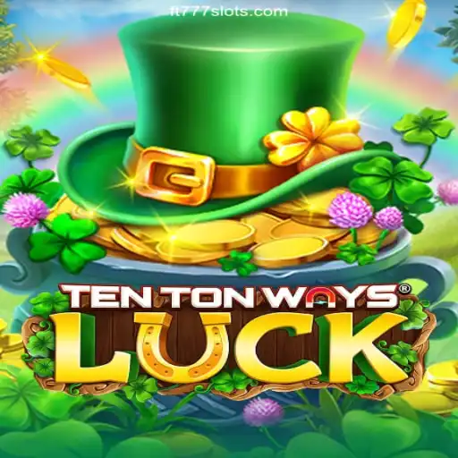Exploring TenTonWaysLuck: A Deep Dive Into the Game and Its Impact